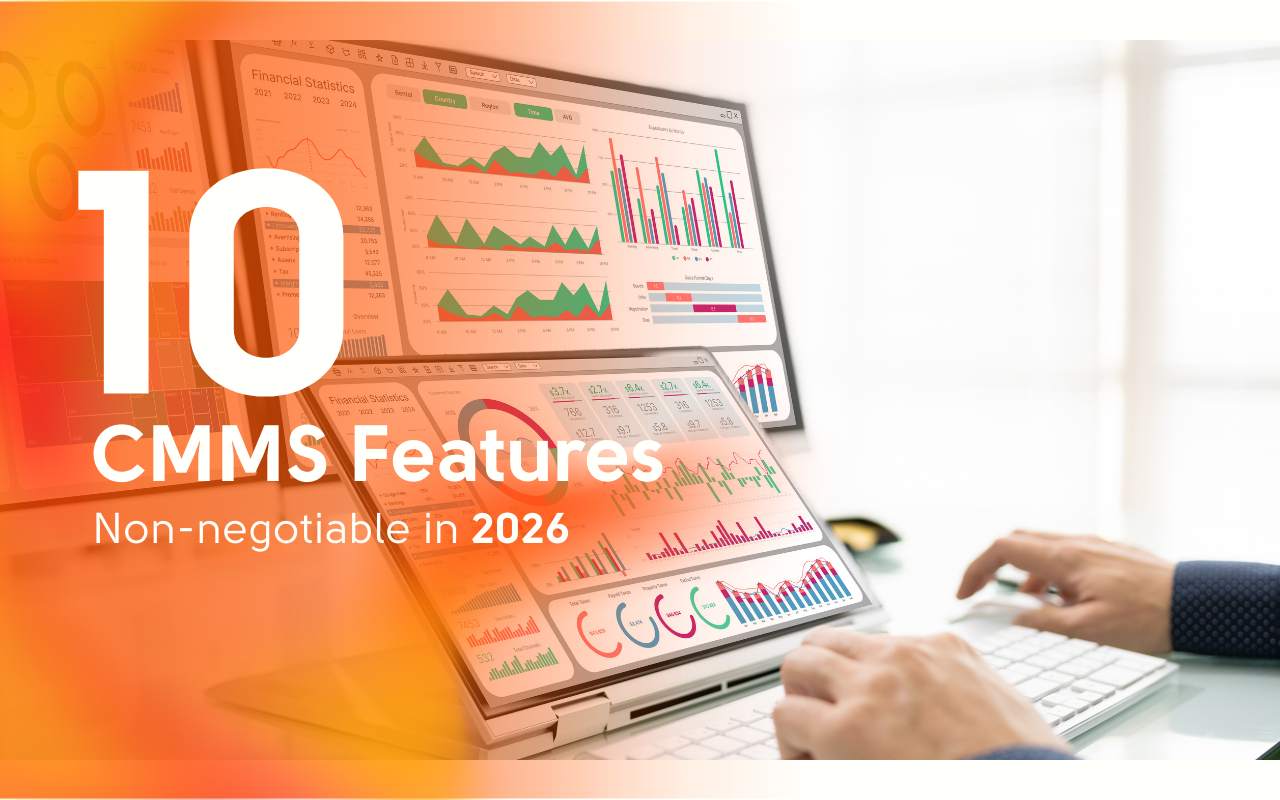 CMMS Features – 10 Non Negotiable Features in 2026