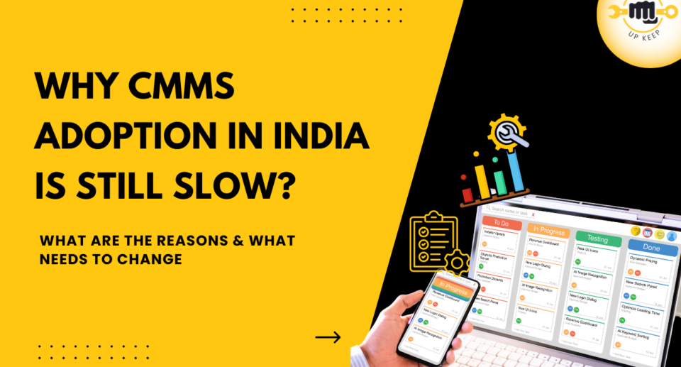 Why CMMS adoption in India is Slow