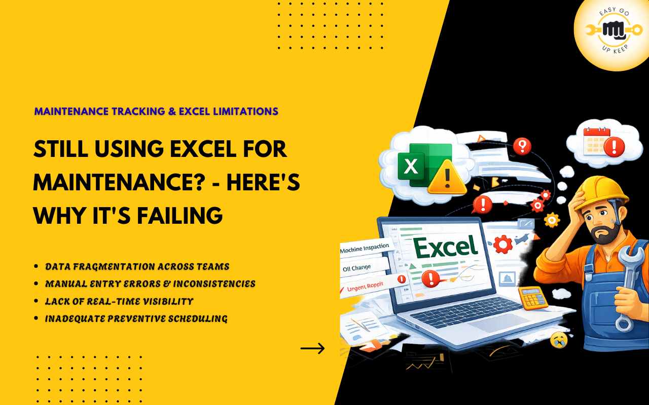 Why Excel Fails for Maintenance Tracking in Manufacturing Plants